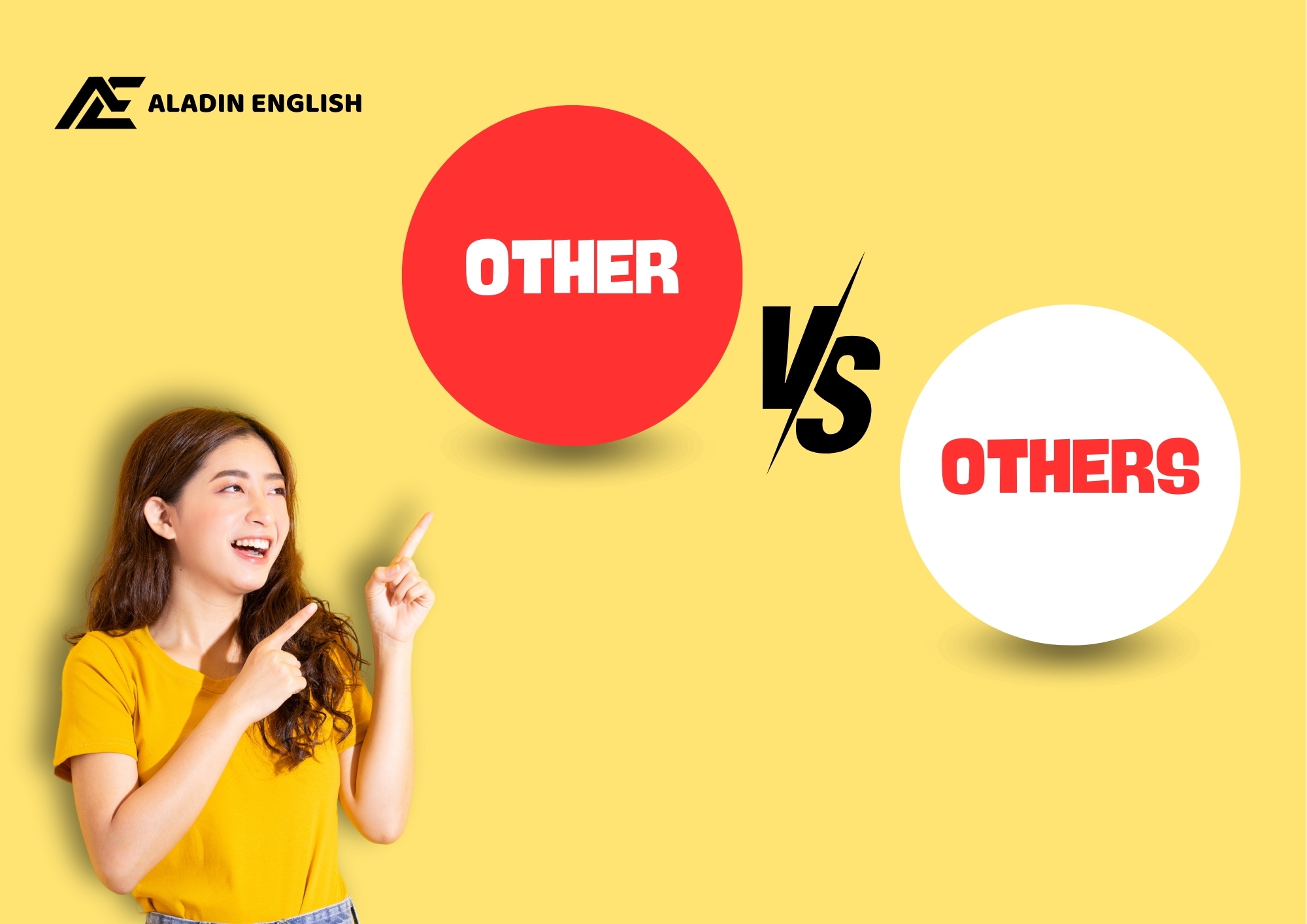 Cách sử dụng của OTHER vs. OTHERS, THE OTHER vs. THE OTHERS khác nhau như thế nào?